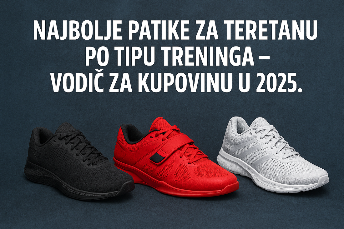 Najbolje patike za teretanu po tipu treninga – Vodič za kupovinu u 2025.