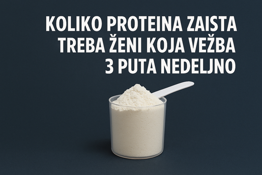 Koliko proteina zaista treba ženi koja vežba 3 puta nedeljno